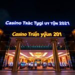 casino trực tuyến uy tín 2021